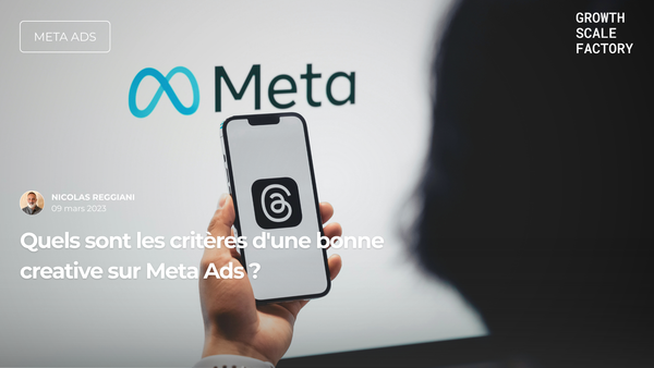 quels-sont-les-criteres-pour-une-bonne-creative-meta-ads