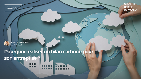 pourquoi-realiser-un-bilan-carbone-pour-son-entreprise