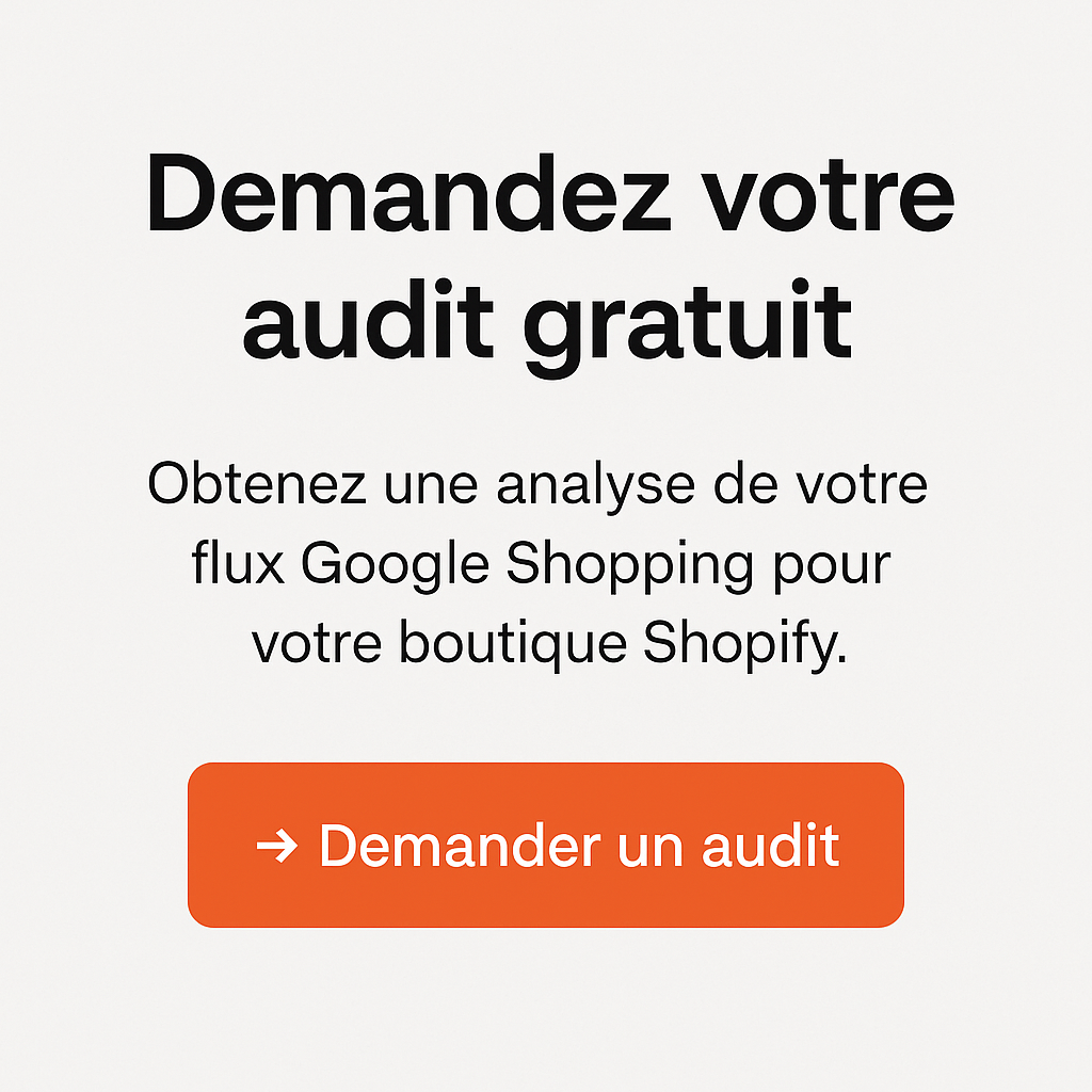 Comment créer et optimiser un flux Google Shopping sur Shopify