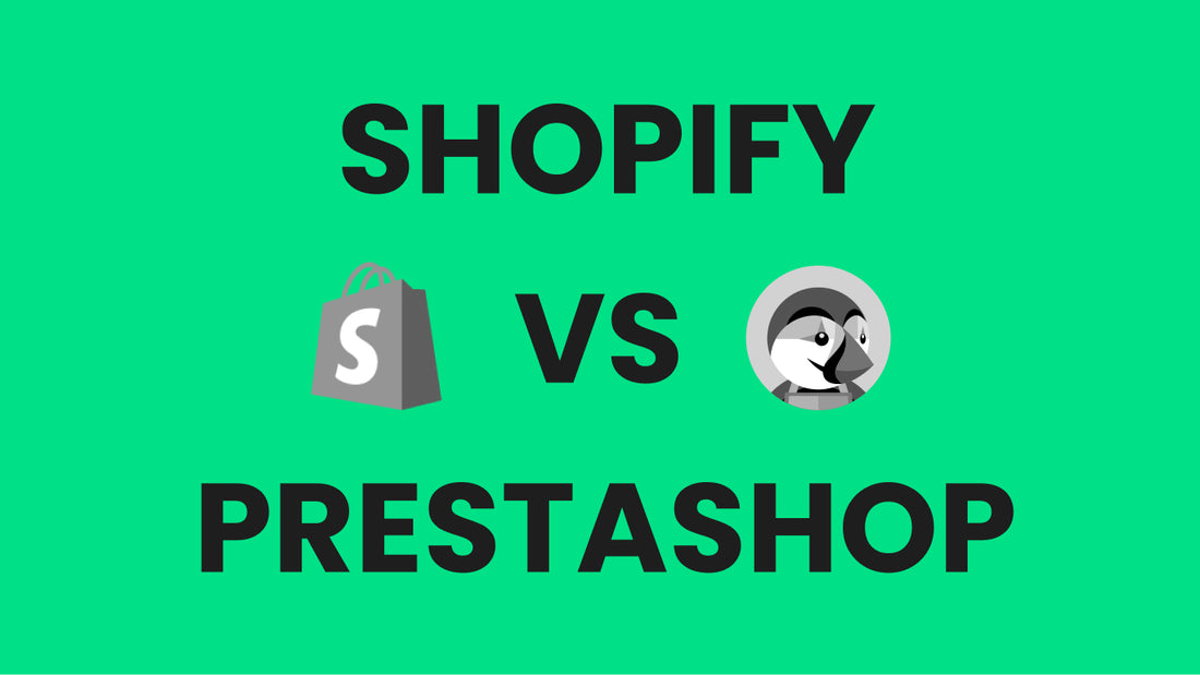 Shopify ou Prestashop ?